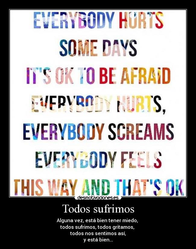 Todos sufrimos -