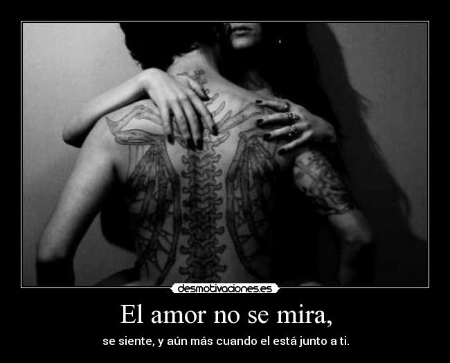 El amor no se mira, - 