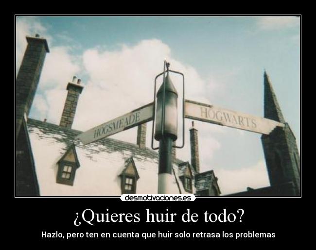 ¿Quieres huir de todo? - 