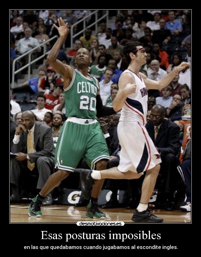 Esas posturas imposibles -
