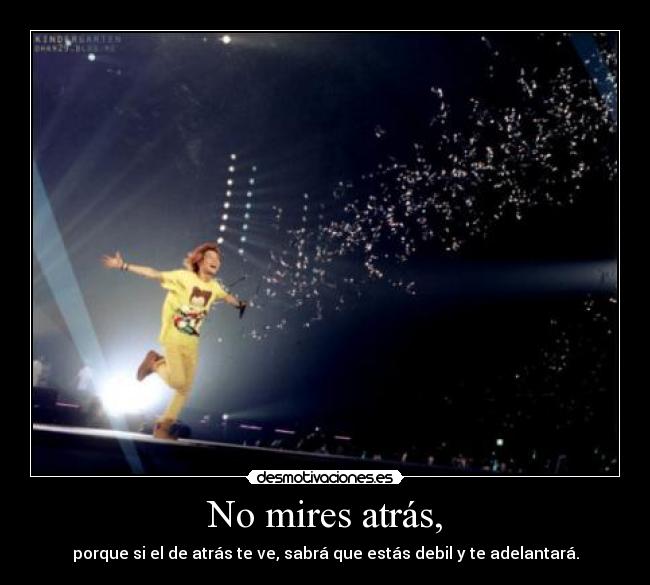 carteles correr mirar atras debil desmotivaciones