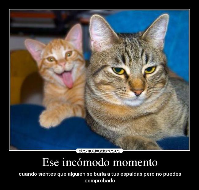 Ese incómodo momento -