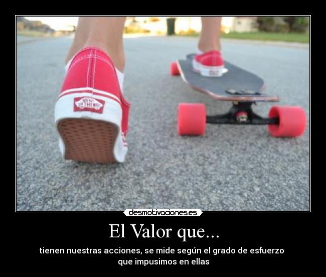 El Valor que... - 