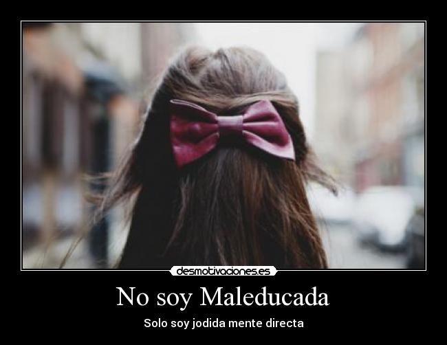 No soy Maleducada - 