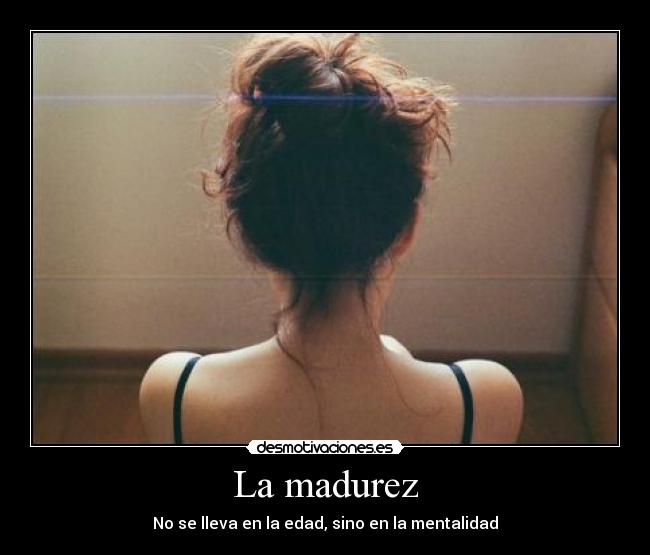 La madurez - 