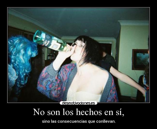 No son los hechos en sí, -