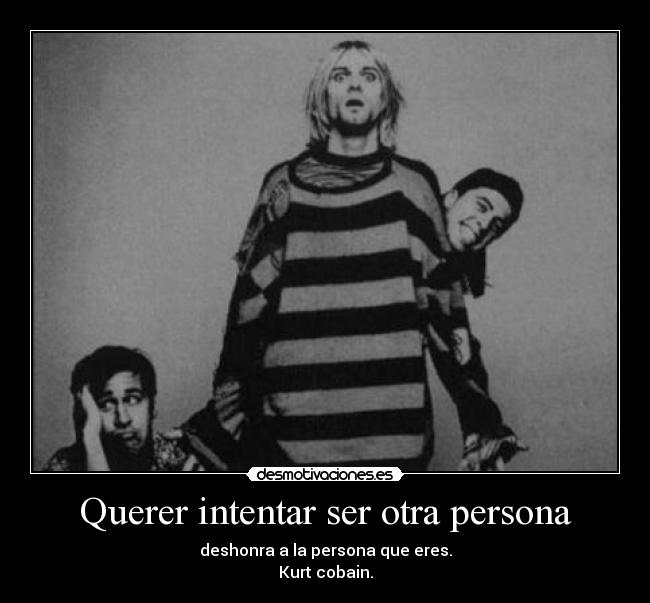 Querer intentar ser otra persona -