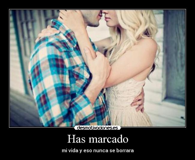 Has marcado -
