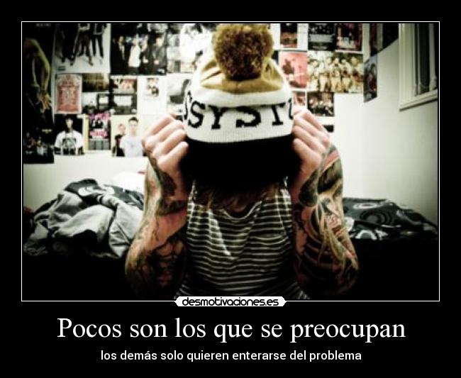 Pocos son los que se preocupan - 