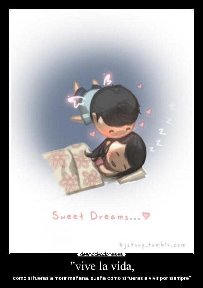 vive la vida, -