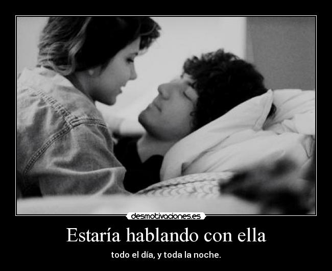 Estaría hablando con ella - 