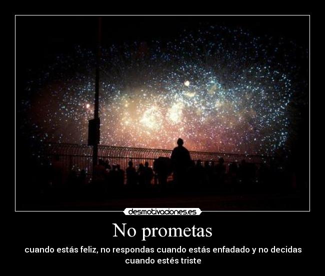 No prometas -