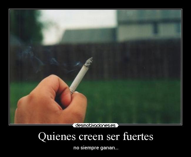 Quienes creen ser fuertes - no siempre ganan...