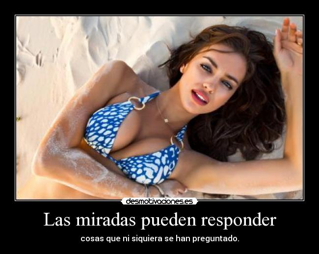 Las miradas pueden responder -