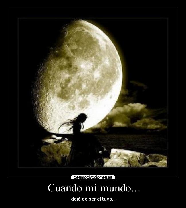 Cuando mi mundo... - 