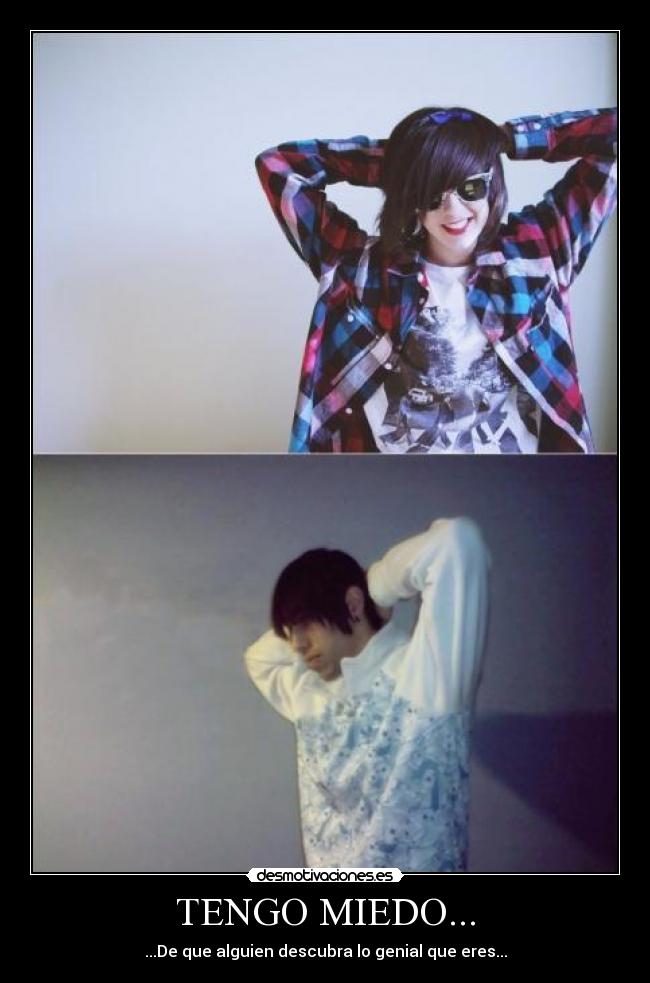 TENGO MIEDO... - 