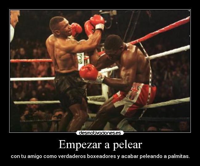 carteles boxeadores por esos mike tysons desmotivaciones