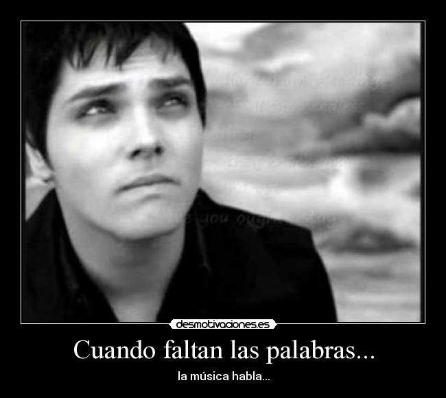 Cuando faltan las palabras... - la música habla...