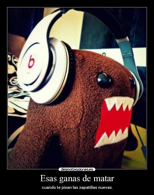 Esas ganas de matar -