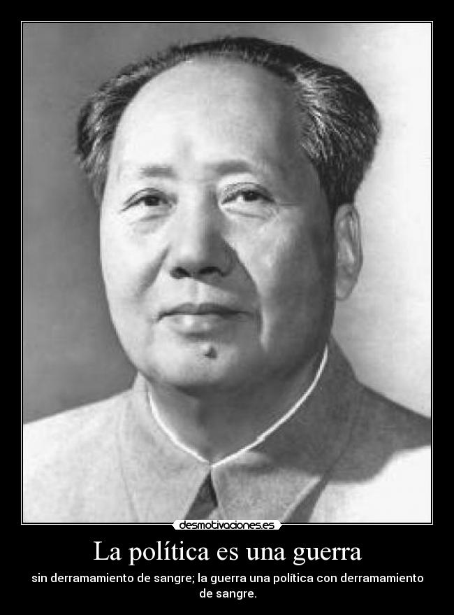 La política es una guerra -