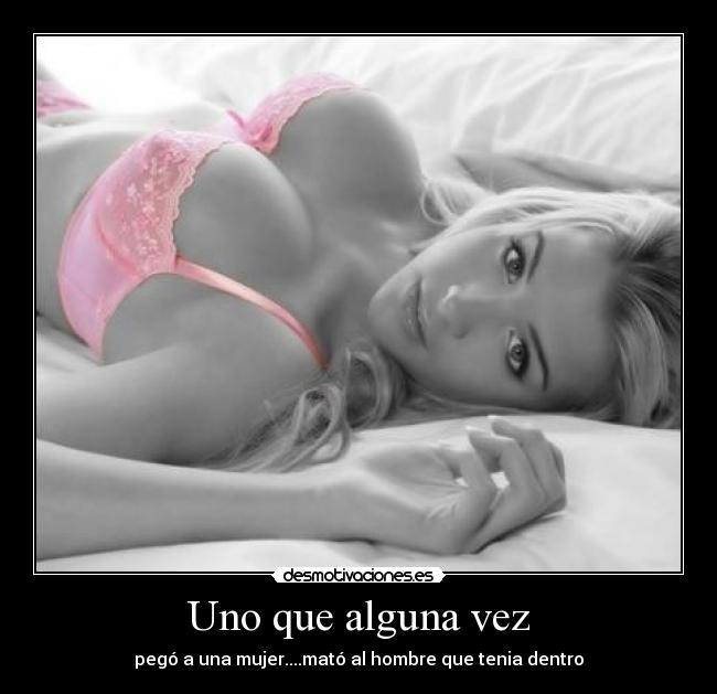 Uno que alguna vez - 