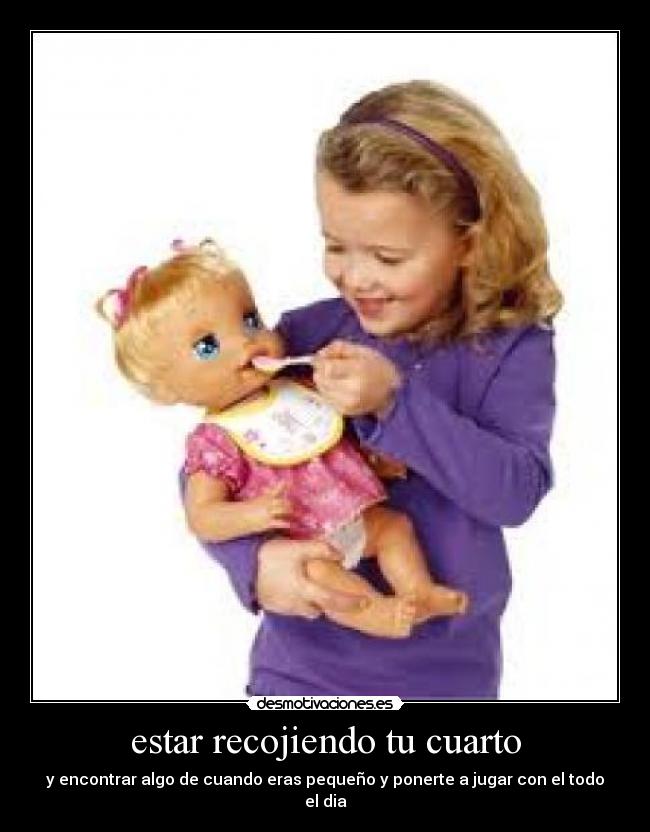 estar recojiendo tu cuarto - 