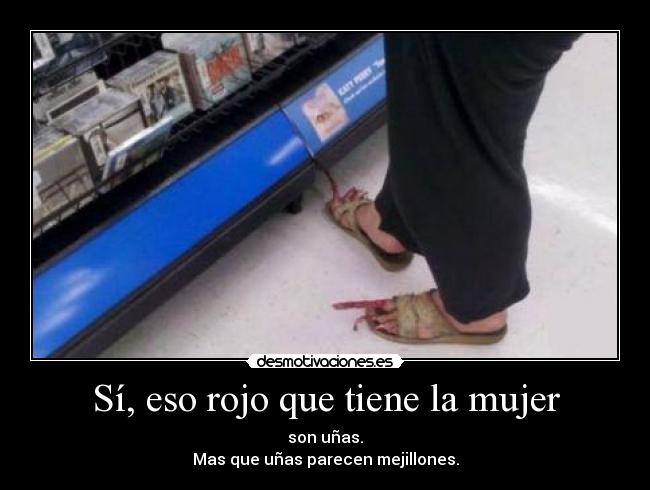 Sí, eso rojo que tiene la mujer - 