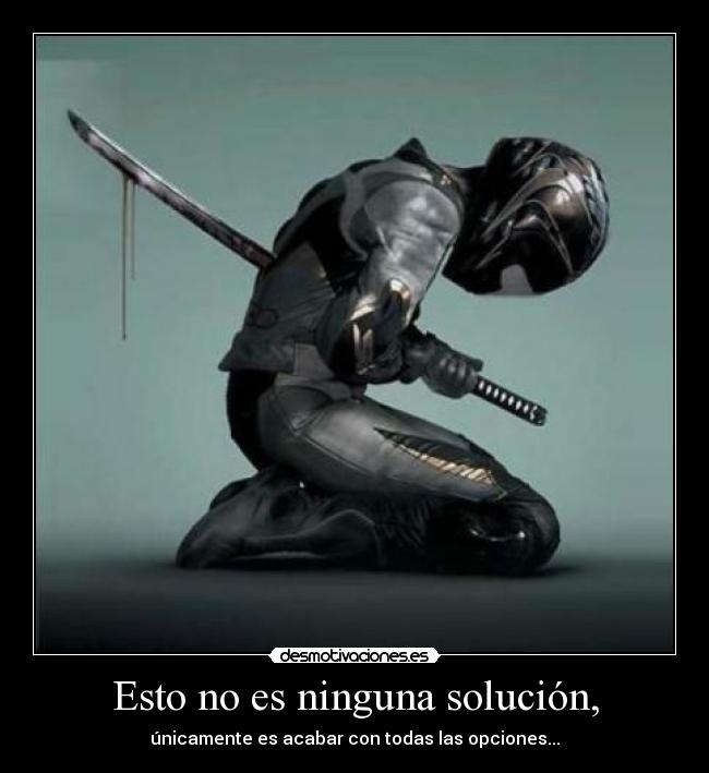 Esto no es ninguna solución, - 