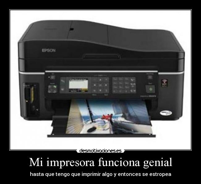 Mi impresora funciona genial -