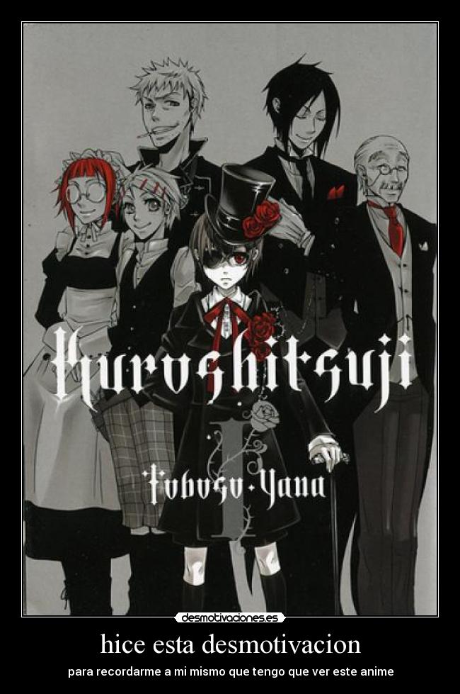 hice esta desmotivacion - para recordarme a mi mismo que tengo que ver este anime