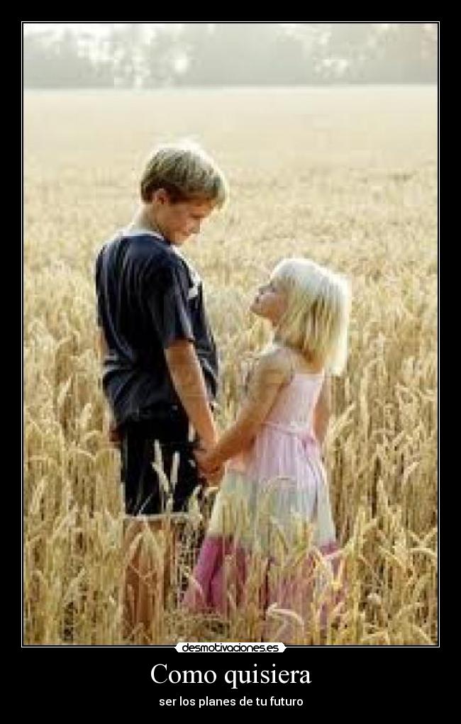Como quisiera -