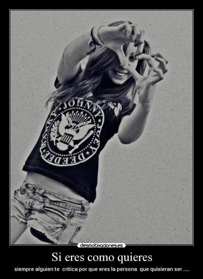 Si eres como quieres - 