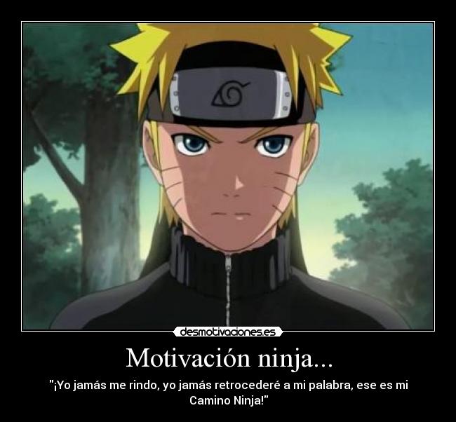 Motivación ninja... - 