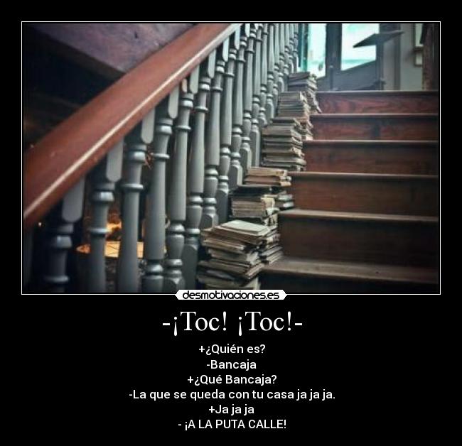 -¡Toc! ¡Toc!- -