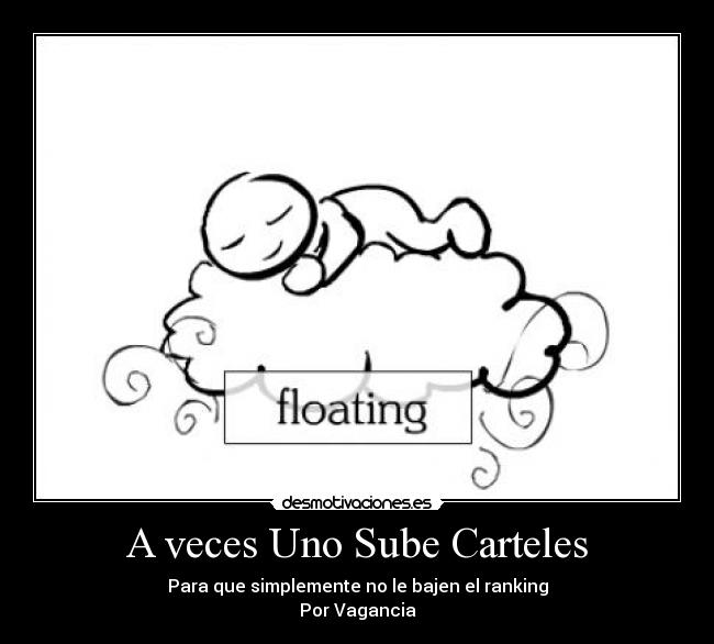 A veces Uno Sube Carteles -