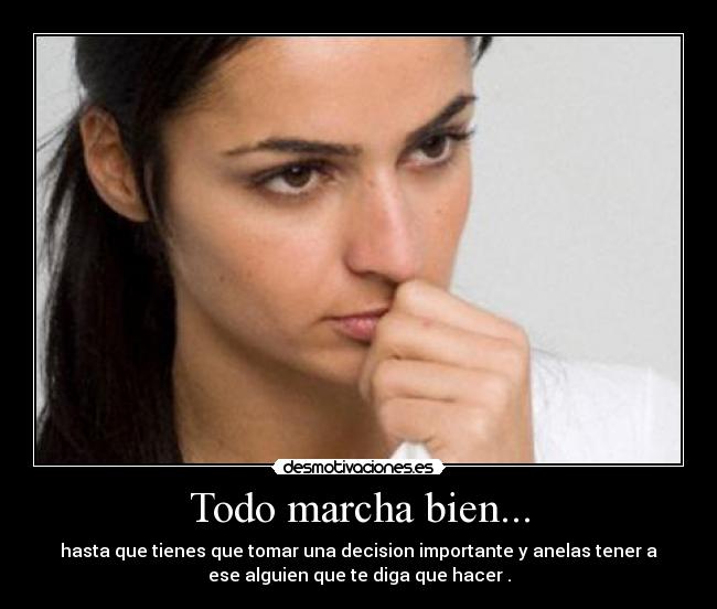 Todo marcha bien... -