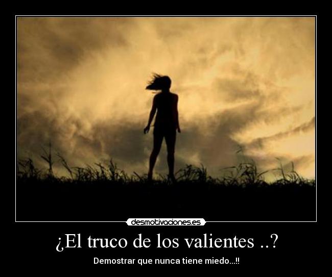 ¿El truco de los valientes ..? -