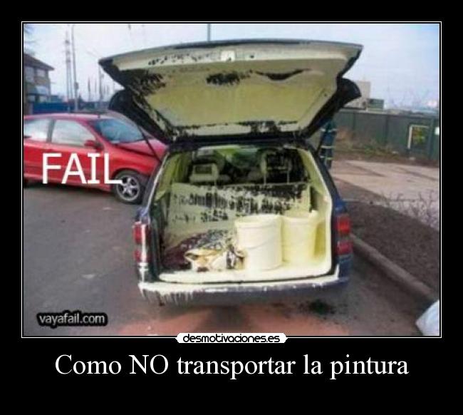 Como NO transportar la pintura - 
