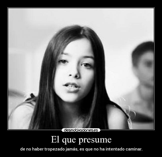 El que presume - 