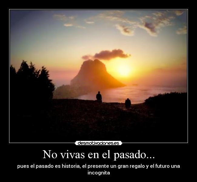 carteles pasado desmotivaciones