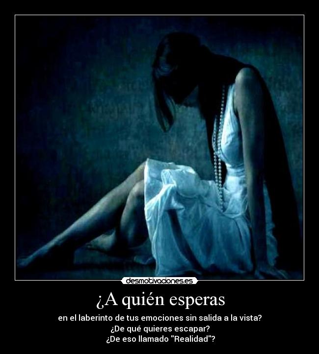 ¿A quién esperas -
