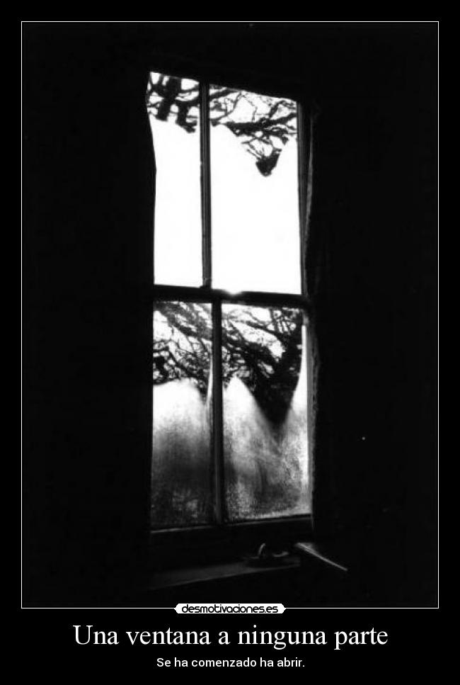 Una ventana a ninguna parte -