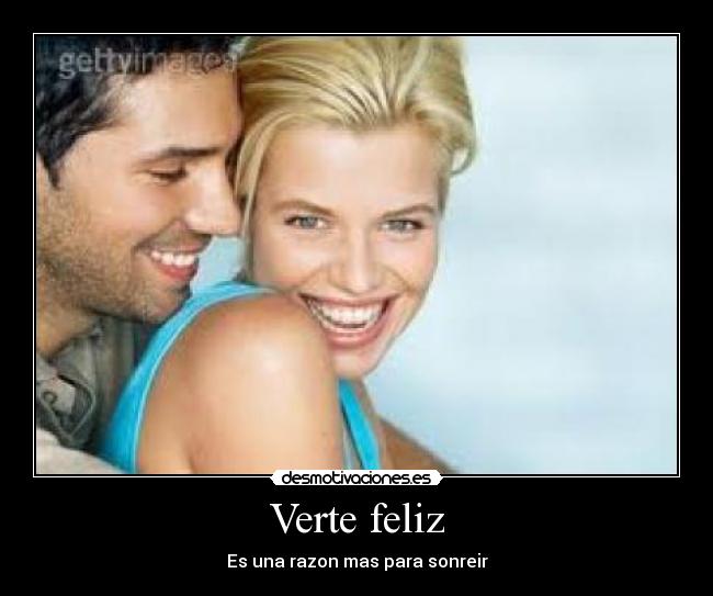 Verte feliz -