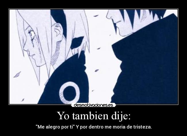 carteles sasusaku amor por siempre lejos lagrimas tristezas abby desmotivaciones