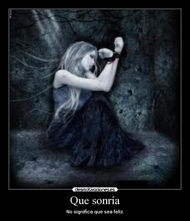 Que sonría - No significa que sea feliz.