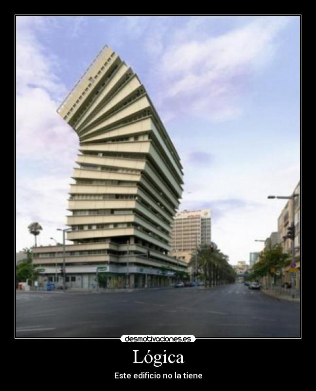 carteles edificio raro fuck logic gravedad desmotivaciones