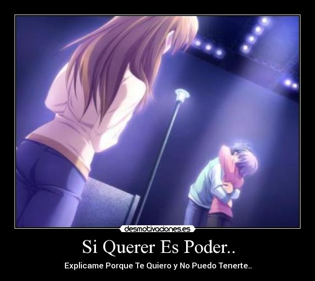 Si Querer Es Poder.. - 