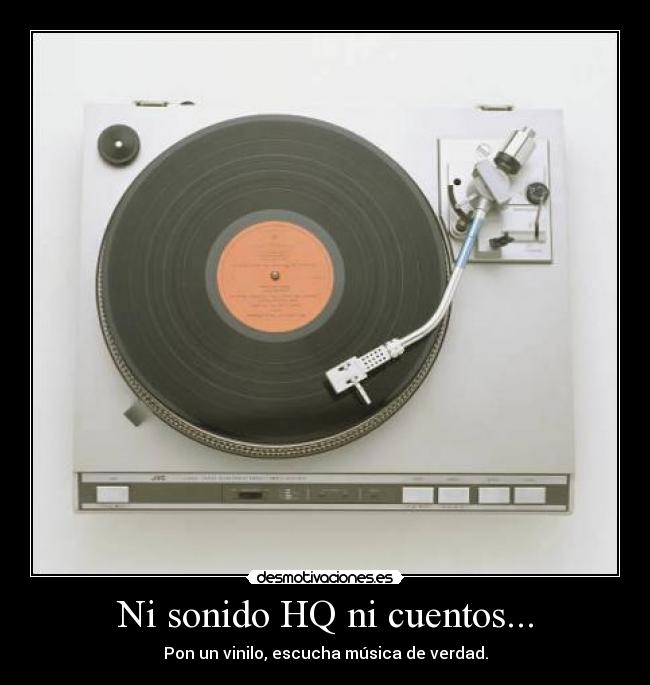 Ni sonido HQ ni cuentos... - 