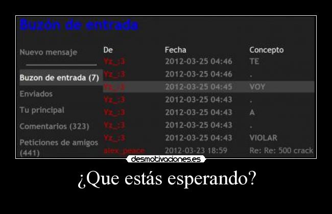 ¿Que estás esperando? -