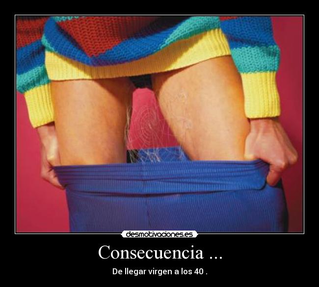 Consecuencia ... -